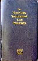 Couverture du livre « Le nouveau testament et les psaumes segond 21 » de  aux éditions Ste Biblique De Geneve