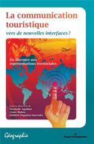 Couverture du livre « La communication touristique ; vers de nouvelles interfaces ? » de Aquilina Manuelle aux éditions Hermann