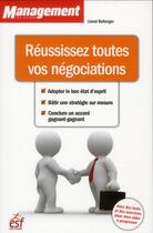 Couverture du livre « Reussissez toutes vos negociations » de Lionel Bellenger aux éditions Esf Prisma