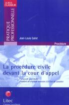 Couverture du livre « La procedure civile devant la cour d'appel » de Jean-Louis Gallet aux éditions Lexisnexis