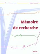 Couverture du livre « Le Memoire De Recherche ; 2e Edition » de Sophie Kevassay aux éditions Vuibert