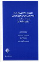 Couverture du livre « La géante dans la barque de pierre ; et autre contes d'Islande » de Jon Arnason aux éditions Corti