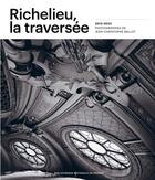 Couverture du livre « Richelieu, la traversee - 2012-2022 photographie de jean-christophe ballot » de Toscano/Jaubertie aux éditions Bnf Editions