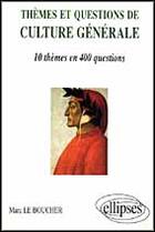 Couverture du livre « Themes et questions de culture generale » de Le Boucher aux éditions Ellipses