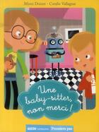 Couverture du livre « Les folies de Lili Tome 2 ; une baby-sitter, non merci ! » de Mymi Doinet et Coralie Vallageas aux éditions Auzou