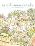 Couverture du livre « Le jardin secret de Lydia » de Sarah Stewart et David Small aux éditions Syros