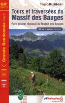 Couverture du livre « Tours et traversées du massif des Bauges ; parc naturel régional du massif de Bauges ; 73-74-GR-902 (édition 2010) » de  aux éditions Ffrp