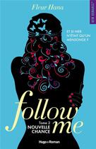 Couverture du livre « Follow me Tome 2 : nouvelle chance » de Fleur Hana aux éditions Hugo Roman