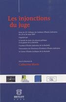Couverture du livre « Les injonctions du juge » de Catherine Marie aux éditions Bruylant