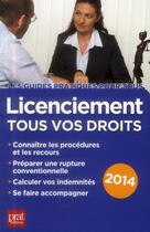 Couverture du livre « Licenciement 2014 ; tous vos droits » de Jacques Coudert aux éditions Prat