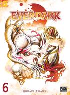 Couverture du livre « Everdark Tome 6 » de Lemaire Romain aux éditions Pika