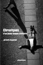 Couverture du livre « Chroniques d'un jeune homme ordinaire » de Jeremie Kopaniak aux éditions Kirographaires