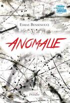 Couverture du livre « Anomalie » de Bensenouci Esmae aux éditions Persee