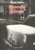 Couverture du livre « Moody blues » de Steve Oliver aux éditions L'atalante