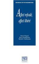 Couverture du livre « Affect refoulé, affect libere » de Pierre Boquel et Herve Boukhobza et Michele Chahbazian aux éditions Edk Editions