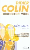 Couverture du livre « Horoscope 2008 ; gémeaux » de D Colin aux éditions Editions 1