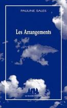 Couverture du livre « Les arrangements » de Pauline Sales aux éditions Solitaires Intempestifs