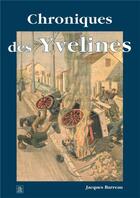 Couverture du livre « Chroniques des Yvelines » de Jacques Barreau aux éditions Editions Sutton