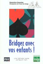 Couverture du livre « Bridgez avec vos enfants » de Geneslay Genevieve aux éditions Prat