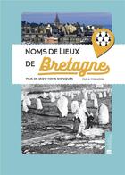 Couverture du livre « Noms de lieux de Bretagne » de Jean-Yves Le Moing aux éditions Bonneton