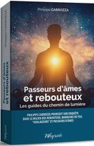 Couverture du livre « Passeurs d'âmes et rebouteux » de Philippe Carrozza aux éditions Weyrich
