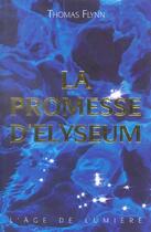 Couverture du livre « La promesse d'elyseuma) - le recit d'un voyage dans un autre monde » de Flynn Tom aux éditions Vivez Soleil