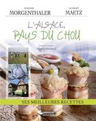 Couverture du livre « L'Alsace, pays du chou » de Simone Morgenthaler aux éditions Editions Du Belvedere