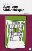 Couverture du livre « Le livre à lire dans une bibliothèque » de Paul Ernst aux éditions L'hebe