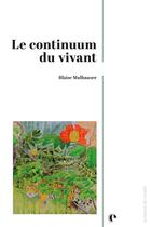 Couverture du livre « Le continuum du vivant » de Blaise Mulhauser aux éditions Episteme