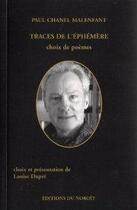 Couverture du livre « Traces de l'ephemere. choix de poemes » de Malenfant Paul Chane aux éditions Noroit