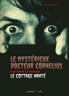 Couverture du livre « Le mystérieux docteur Cornélius t.9 » de Gustave Le Rouge aux éditions Numeriklivres