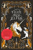 Couverture du livre « La fille du roi des Elfes » de Lord Dunsany et Celia Beauduc aux éditions Callidor