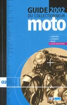 Couverture du livre « Guide du collectionneur moto (édition 2002) » de  aux éditions Edifree Lva