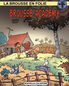 Couverture du livre « Brousse academy » de Bernard Berger aux éditions La Brousse En Folie
