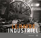 Couverture du livre « Le Havre industriel ; deux siècles d'histoire au coeur de la ville » de Gerard Masselin aux éditions L'echo Des Vagues
