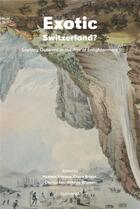 Couverture du livre « Exotic switzerland? - looking outward in the age of enlightenment » de Etienne/Brizon/Lee aux éditions Diaphanes