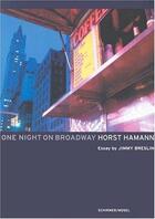 Couverture du livre « Horst hamann one night on broadway /anglais/allemand » de Breslin aux éditions Schirmer Mosel