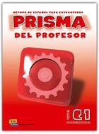 Couverture du livre « Prisma consolida ; libro del profesor » de Carlos Oliva Romero et Ana Maria Romero Fernandez et Raquel Gomez Del Amo aux éditions Edinumen