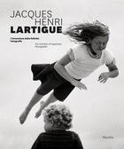 Couverture du livre « Jacques henri lartigue the invention of happiness » de Lartigue Jacque Henr aux éditions Dap Artbook