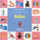 Couverture du livre « Mon p tit imagier : bebe (francais-arabe-anglais) » de C. Baret-Idatte aux éditions Yanbow Al Kitab