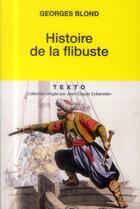 Couverture du livre « Histoire de la flibuste » de Georges Blond aux éditions Tallandier
