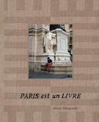 Couverture du livre « Paris est un livre » de Martin Bruno et Alexis Margowski aux éditions Keribus