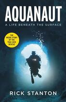 Couverture du livre « AQUANAUT » de David Rose et Rick Stanton aux éditions Michael Joseph