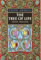 Couverture du livre « The tree of life celtic design » de Aidan Meehan aux éditions Thames & Hudson