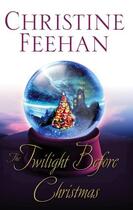 Couverture du livre « The twilight before christmas » de Christine Feehan aux éditions Editions Racine