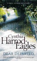 Couverture du livre « Dear Departed » de Harrod-Eagles Cynthia aux éditions Little Brown Book Group Digital