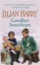 Couverture du livre « Goodbye Sweetheart » de Lilian Harry aux éditions Orion