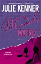 Couverture du livre « The Manolo matrix » de Julie Kenner aux éditions Pocket Books