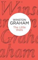 Couverture du livre « The Little Walls (Bello) » de Winston Graham aux éditions Pan Macmillan