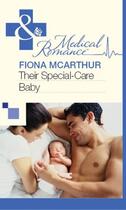 Couverture du livre « Their Special-Care Baby (Mills & Boon Medical) » de Fiona Mcarthur aux éditions Mills & Boon Series